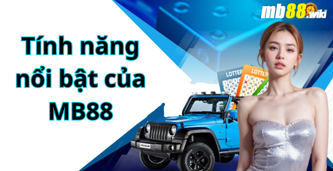 Tính năng nổi bật của MB88